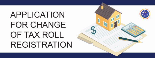 Application for Change of Tax Roll Registration